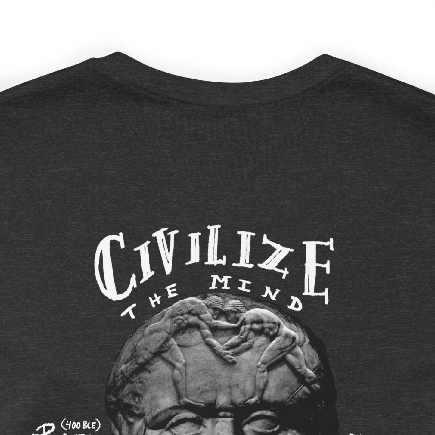CIVILIZE THE MIND, MAKE SAVAGE THE BODY.