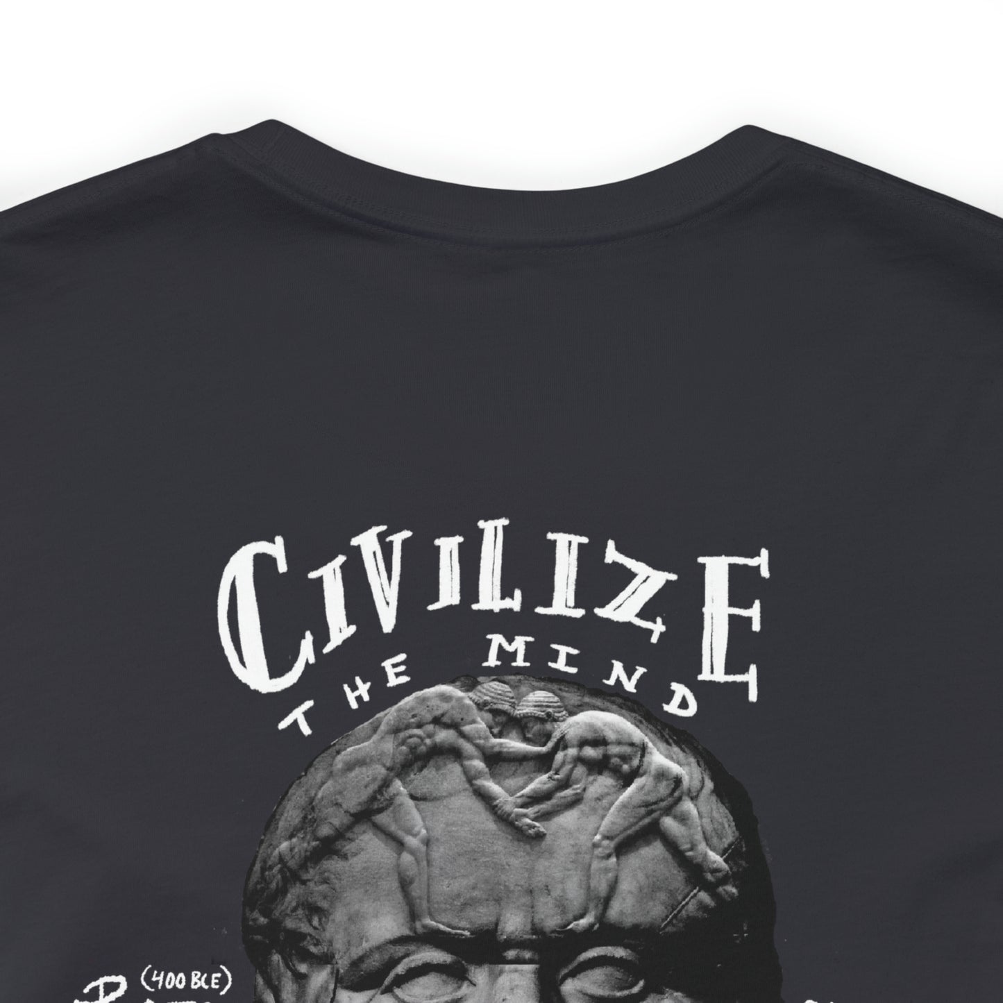 CIVILIZE THE MIND, MAKE SAVAGE THE BODY.