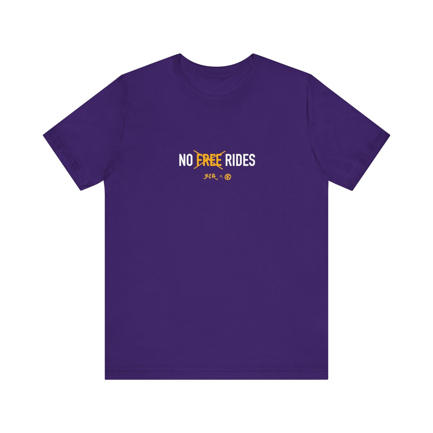 NO FREE RIDES - statement shirt